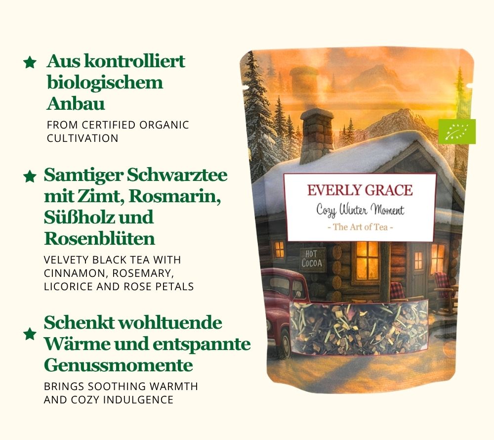 Entdecke Everly Grace Cozy Winter Moment Tea – aromatischer Bio-Schwarztee mit Zimt, Rosmarin, Süßholz & Rosenblüten. Perfekt für kuschelige Wintermomente.