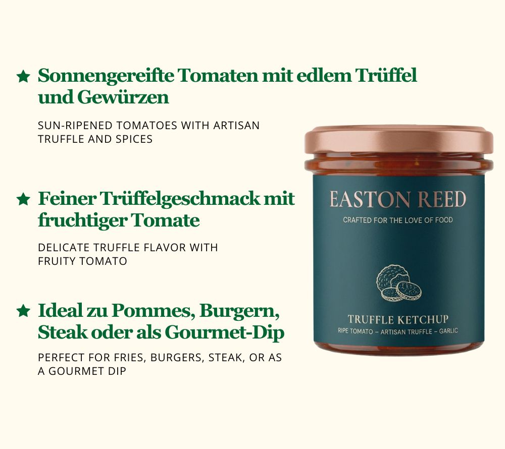 Easton Reed Truffle Ketchup: Edler Tomatenketchup mit feiner Trüffelnote. Perfekt zu Pommes, Burgern, Steak, Eierspeisen und für besondere Genussmomente.