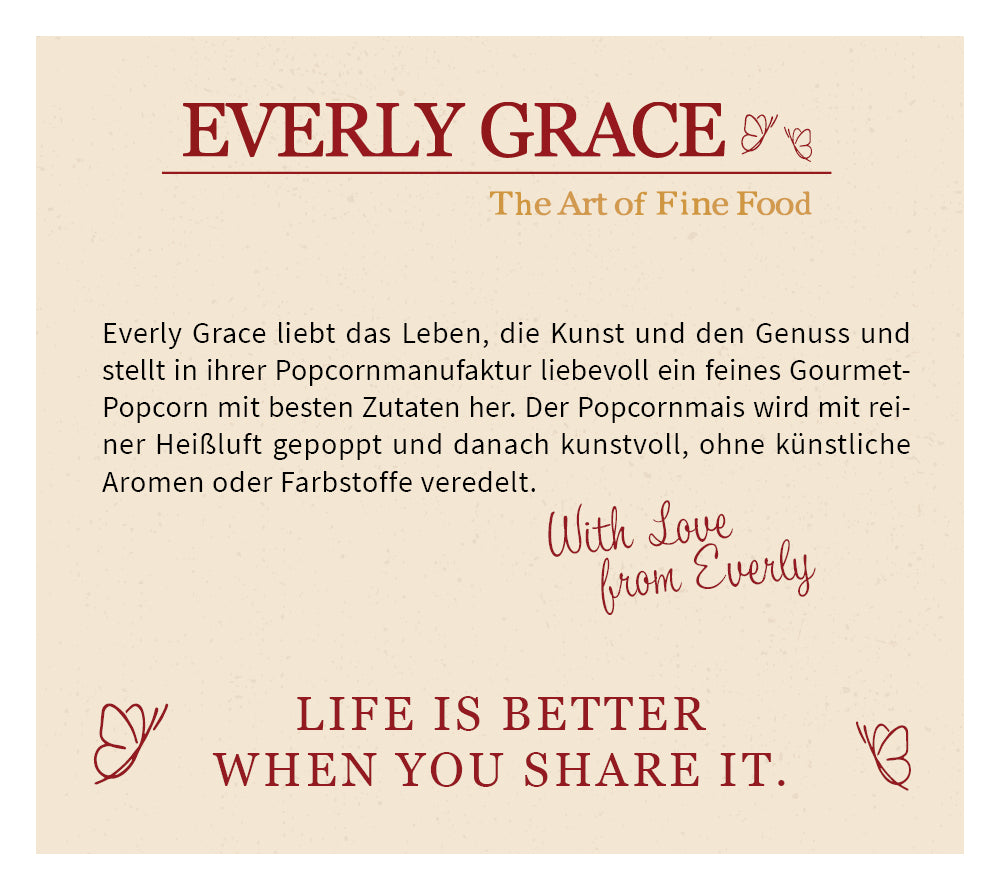 
                  
                    Everly Grace Popcorn kaufen ☆ Kunst und Genuss aus Popcornmanufaktur ☆ Ohne Farbstoffe und ohne Aromen ☆ Jetzt probieren!
                  
                